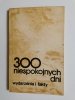 300 NIESPOKOJNYCH DNI. WYDARZENIA I FAKTY 1983